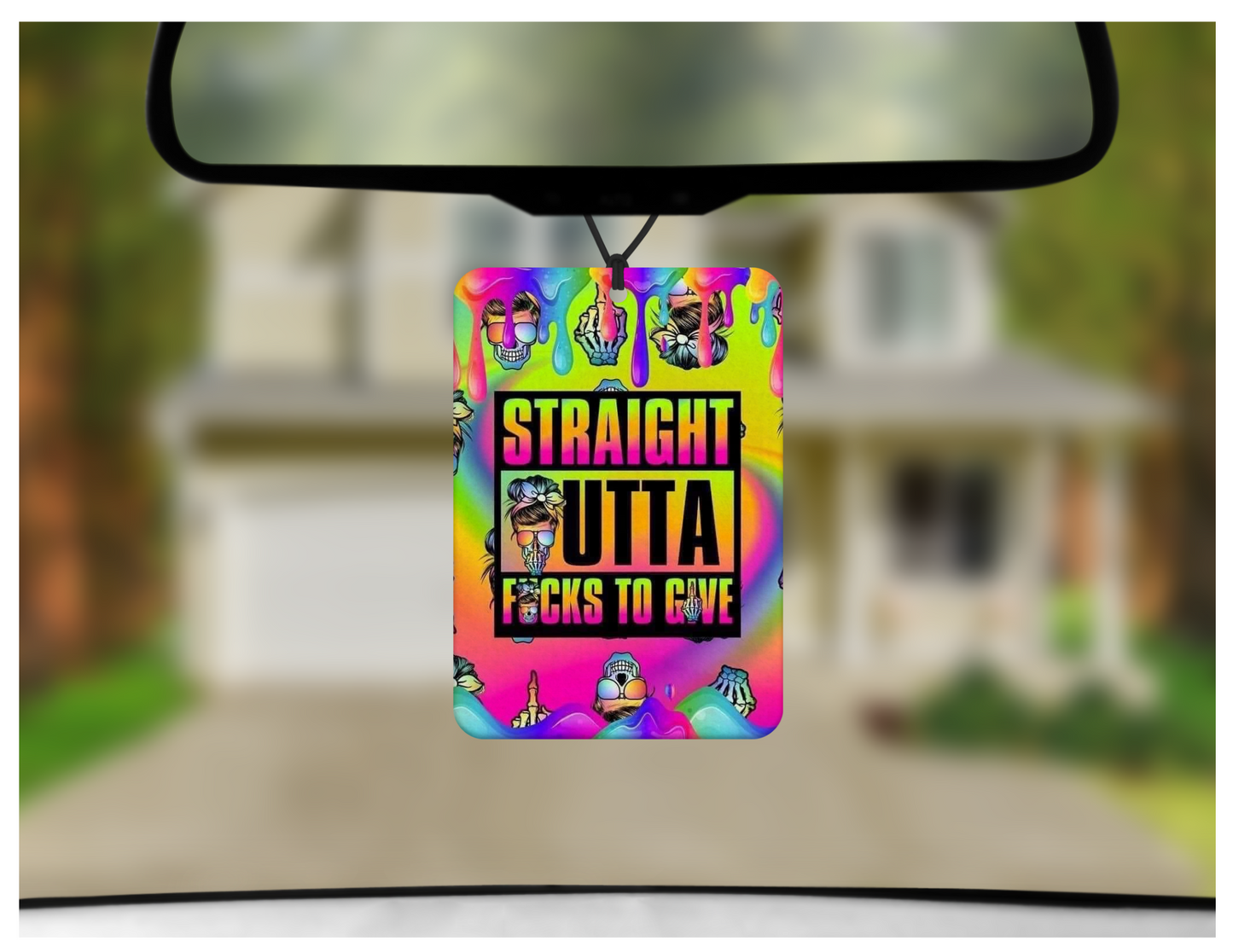 Straigh Outts Fks to Give | Sublimation Air Freshener