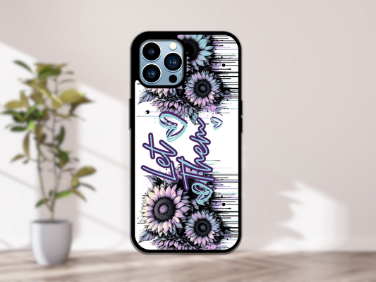 Let Them Blue/ Purple| Phone Case